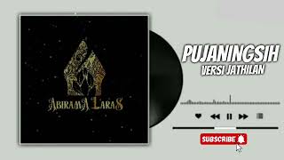 🔴PUJANINGSIH VERSI JATHILAN AUDIO JERNIH