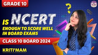 Is NCERT Enough to score well in Board Exams | Class 10 Board 2024