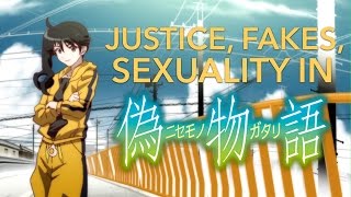 Justice, Fakes, and Sexuality in Nisemonogatari