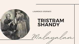 Tristram Shandy summary in Malayalam| Lawrence Sterne| Life and opinions of Tristram Shandy