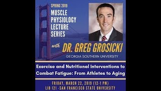 Gut Microbiome and Exercise (MPLS, Spring 2019): Dr. Greg Grosicki