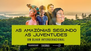 As Amazônias segundo as juventudes: um olhar intergeracional