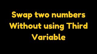 Swap two numbers without using third variable in C# (sharp)