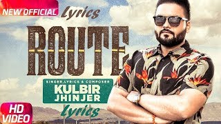Route Lyrics  (Full Lyrical Video) | Kulbir Jhinjer | Deep Jandu | Sukh Sanghera | Speed Records