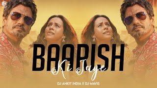 Baarish Ki Jaaye (Remix) Dj Ankit India X Dj Mavis | B Praak | Jaani | Punjabi Song 2021