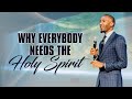 Why Everybody Needs The Holy Spirit || Prophet Passion Java
