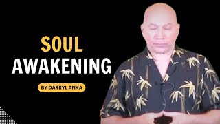 Bashar - Darryl Anka | Soul Awakening: Bashar Reveals the Secret to Becoming a Whole New Man