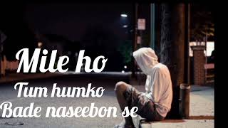 Mile Ho Tum Humko (Lyrics) || Neha kakkar | Tonny kakkar || Fever