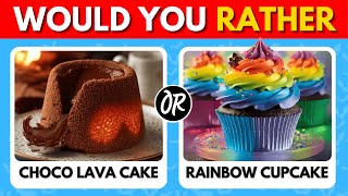 Would You Rather: Chocolate Vs Rainbow Food Edition 🍫🌈🍬