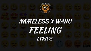 FEELING - NAMELESS AND WAHU (Official video Lyrics)