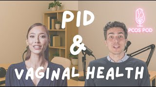 🌼 Unlock the Secrets of PID and Vaginal Health! 🌼 #PID #VaginalHealth #FemaleHealth #PCOS
