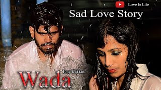 Waadon Ka Kya Huaa | Nony Kakkar | Romantic Sad Hindi Song 2020 4 Yaar Ghar se farar