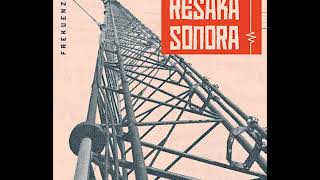 RESAKA SONORA - À l'assaut des ondes