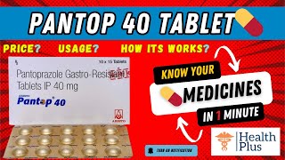 Pantop 40 Tablet | Pantoprazole (40mg) | WHAT IF YOU FORGET TO TAKE Pantop 40 ?🤔