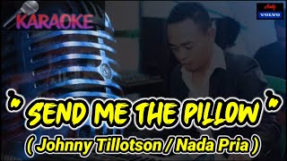 KARAOKE "Send Me The Pillow" Johnny Tillotson / Nada Pria- Music #andysarumvolvo