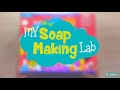 My Soap Making Lab