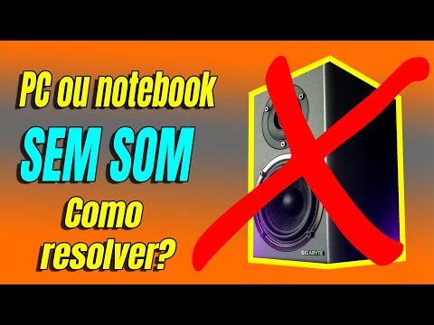 PC Sem Som? Veja Como Resolver! - YouTube