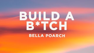 Bella Poarch - Build a B*tch (Lyrics)