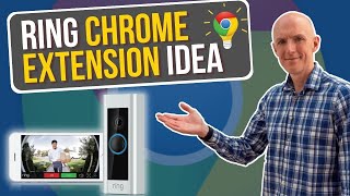 Ring Chrome Extension Idea - You Could Build This!