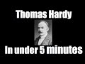 Thomas Hardy in Under 5 Minutes