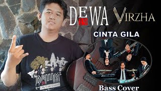 DEWA 19 feat. VIRZHA - Cinta Gila | Bass Cover by Ken Rakyan