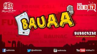 Bauaa by RJ Raunac - Angry | Baua