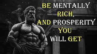 Be mentally rich, and prosperity you will get🙏📖 | STOICISM