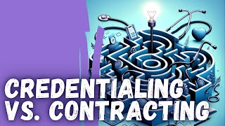 Payer Credentialing and Contracting