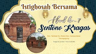 🔴LIVE ISTIGHOSAH BERSAMA HAUL KE 7 MAKAM SENTONO KRAGAS