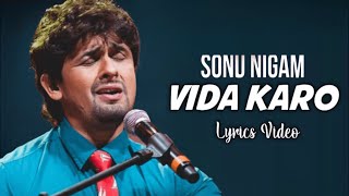 Sonu Nigam: Vida Karo (Lyrics) | Amar Singh Chamkila | A.R Rahman, Irshad Kamil