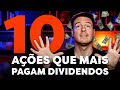 TOP 10 AÇÕES QUE MAIS PAGAM DIVIDENDOS NA BOLSA DE VALORES EM 2023