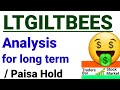 Ltgiltbees analysis for long term,