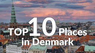 Exploring Denmark's TOP 10 Must-Visit Destinations!