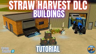 STRAW HARVEST DLC - BUILDINGS GUIDE - Farming Simulator 22
