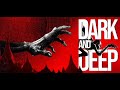 Dark and Deep - Gameplay