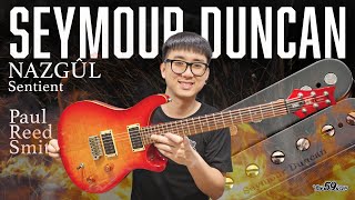 59Modify PRS SE Custom22 โมเต็ม Seymour Nazgul-Sentient Set