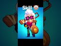 skill huh brawl star edit 🤡💀 shorts bs shorts supercell edit