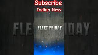 Fleet Friday  Indian Nevy || #fleetfriday #navy #fleetforce  #shorts #shortvideo #viralvideo