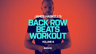 James Haskell - Back Row Beats Vol. 6 - Home HIIT Workout