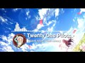 Twenty One Pilots - Ride (Unlike Pluto remix)