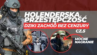 Holenderska przestępczość bez cenzury (Holandia, Imigranci)