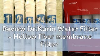 Review Dr.Kurin Water Filter - Hollow fiber membrane Filter no.4