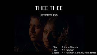 Thiruda thiruda Thee Thee HQ Audio |#remastered |#arrahman