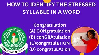 Syllable Stress. JAMB Use of English. Word Stress. English Language Lessons for Students.