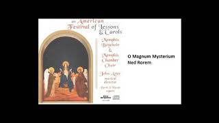 Ned Rorem - O Magnum Mysterium