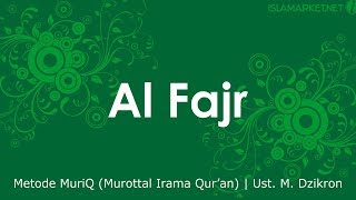 Surat Al Fajr | Metode MuriQ - Ust. M. Dzikron