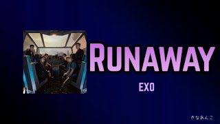 日本語字幕/カナルビ/歌詞【Runaway】EXO 엑소 エクソ