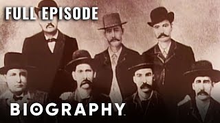 The Earp Brothers: Lawmen Of The West | Full Documentary | Biography