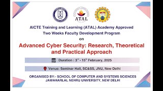 Day 2 ATAL - AICTE sponsored FDP on "Advanced Cyber Security"