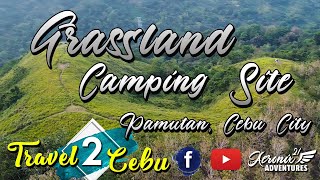 Travel 2 Cebu | Grassland Camping Site | Pamutan Cebu City | Aeronix 21 Adventures | DJI Mini 2